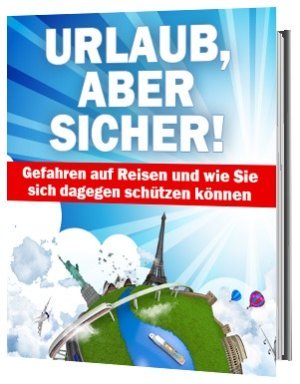 Sicheren Urlaub planen mit "Urlaub, aber sicher!"