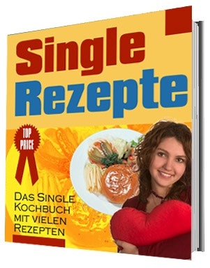 Einfache und leckere Single Rezepte für köstliche Mahlzeiten