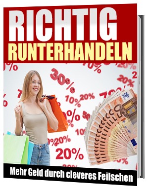 Richtig runterhandeln - Ratgeber für erfolgreiche Verhandlungen
