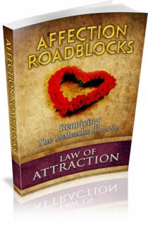 Law Of Attraction: Affection Roadblocks