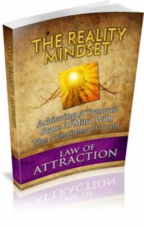 Law Of Attraction: The Reality Mindset
